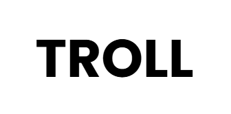 TROLL