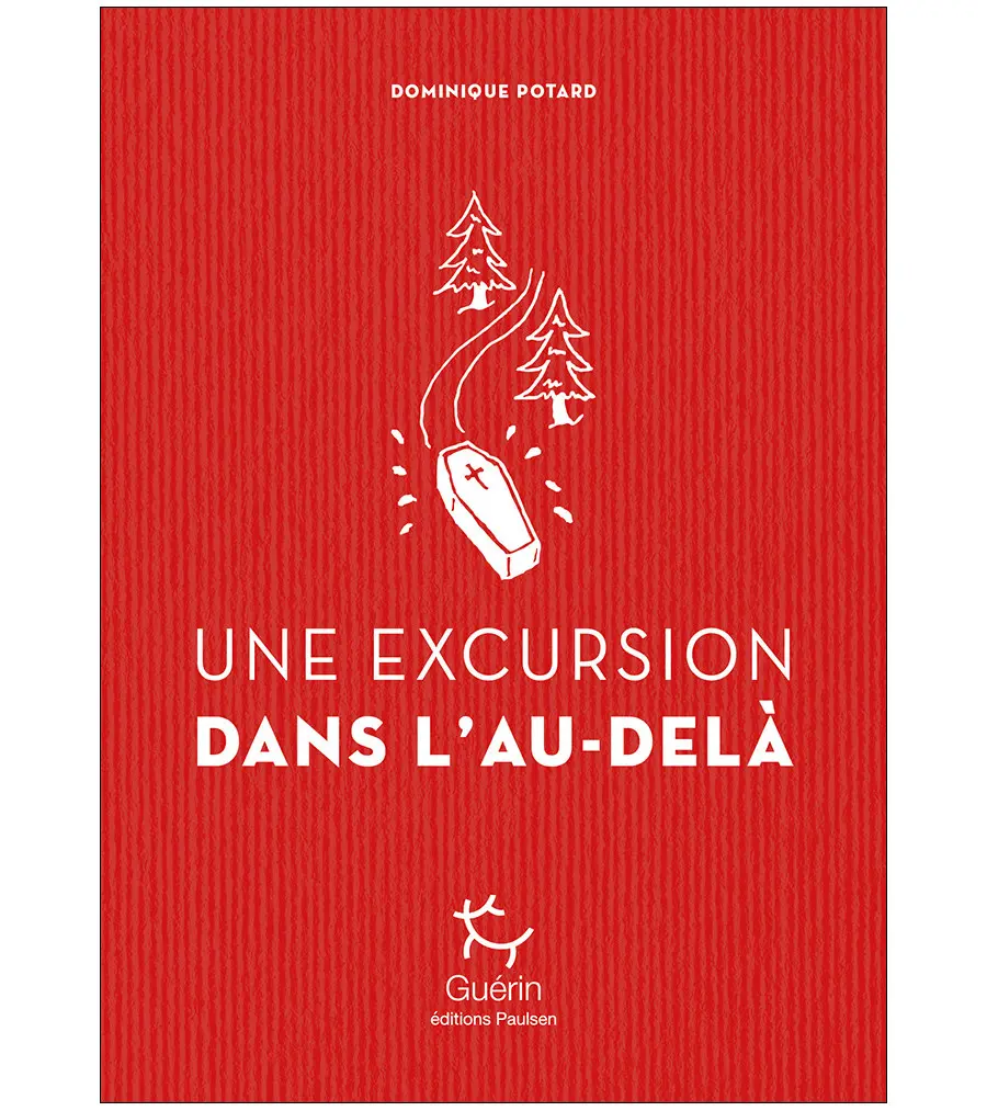 Une Excursions Dans L'au Dela - Roman | Editions Guerin
