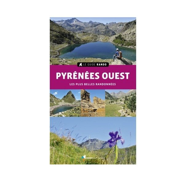 Le Guide Pyrenees Ouest - Topo | Rando