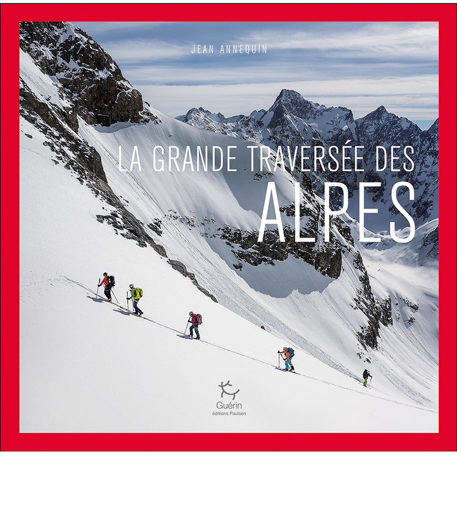 La Grande Traversee Des Alpes - Romans | Guerin Editions Paulsen