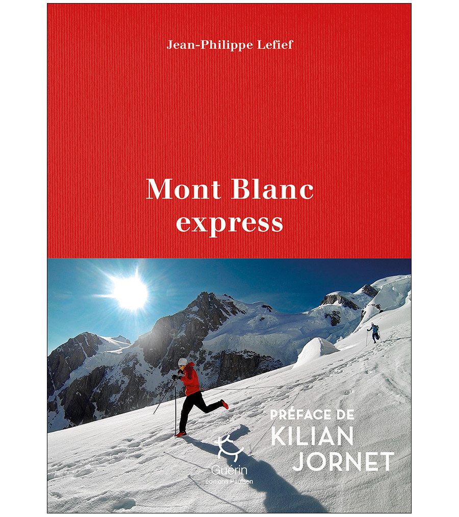 Mont Blanc Express - Romans | Guerin Editions Paulsen