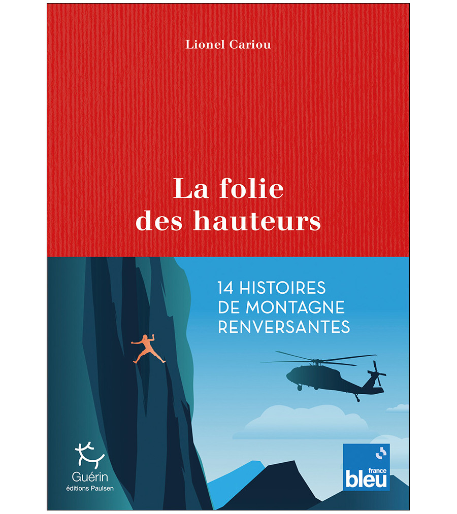 La Folie Des Hauteurs - Roman | Editions Guerin