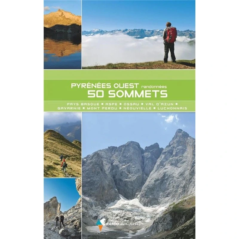 Pyrenees Ouest - 50 Sommets Du Pays Basque Au Luchonnais | Rando
