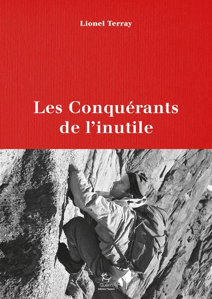 Les Conquérants De L'inutile