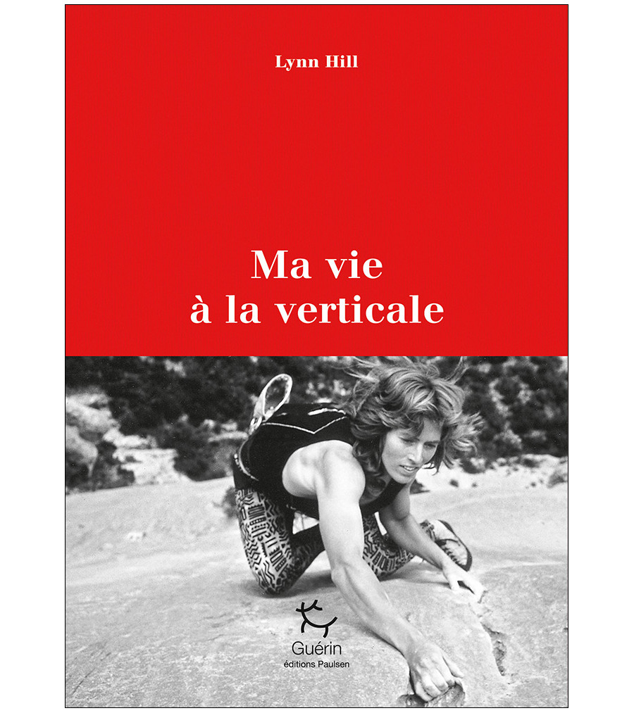 Ma Vie A La Verticale - Roman | Guerin Editions Paulsen
