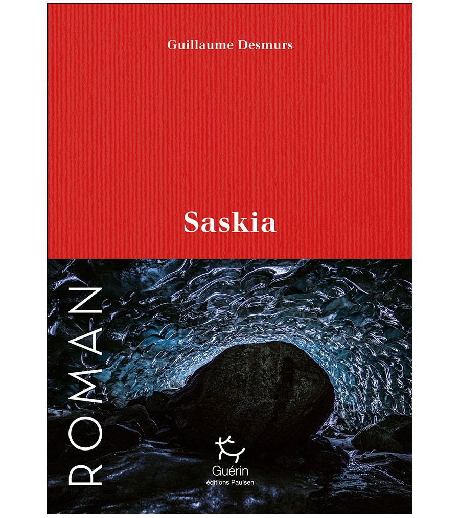 Saskia - Romans | Guerin Editions Paulsen