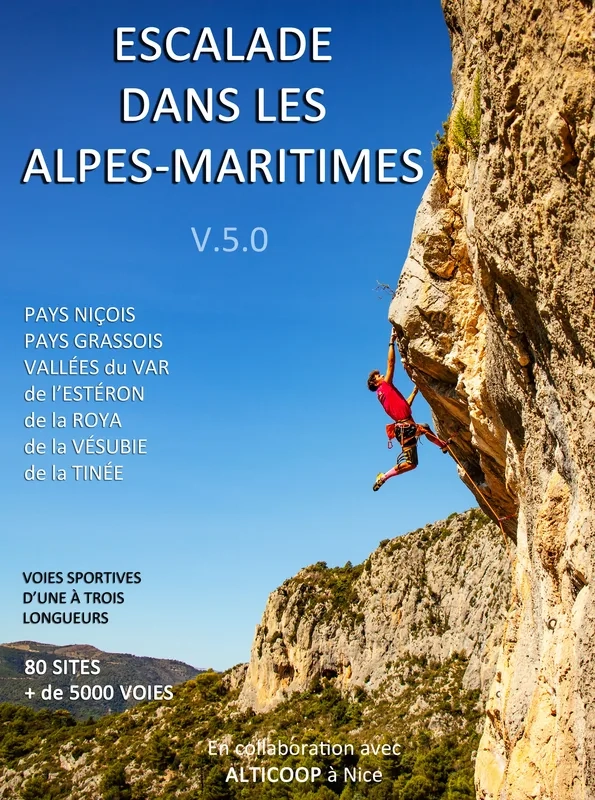 Escalade Dans Les Alpes Maritime V5.0 - Topos Escalade Alpinismes