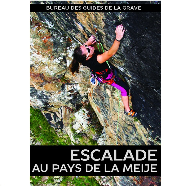 Escalade Au Pays De La Meije - Equipement Outdoor | Topo