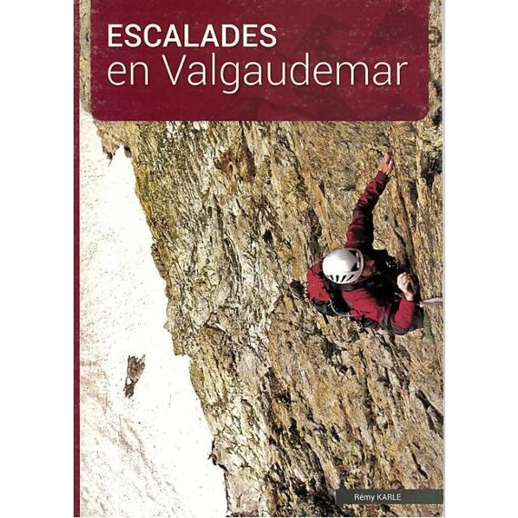 Escalade En Valgaudemar - Equipement Outdoor | Karle Remy
