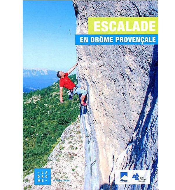 Escalade En Drome Provencale - Equipement Outdoor | Ffcam 26