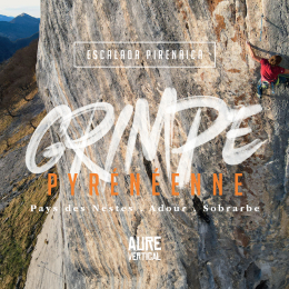 Grimpe Pyreneenne Pays Des Nestes Adour Sobrarbe - Topos Escalade Alpinismes