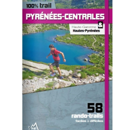 100% Trail Pyrenees Centrales - Topo | 3 Sup Editions