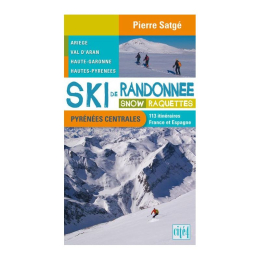 Ski De Randonnee Snow Raquettes Pyrenees Centrales - Topo | Cite 4