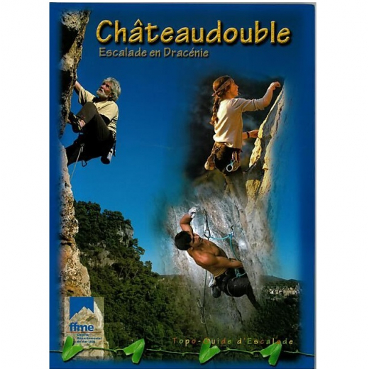 Chateaudouble, Escalade En Dracenie Ffme - Topo | Ffme