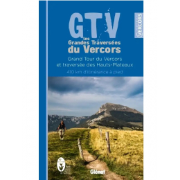 LES GRANDES TRAVERSEES DU VERCORS GTV A PIED