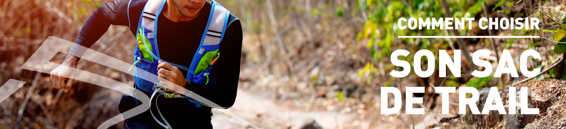 Comment choisir son sac de trail ?